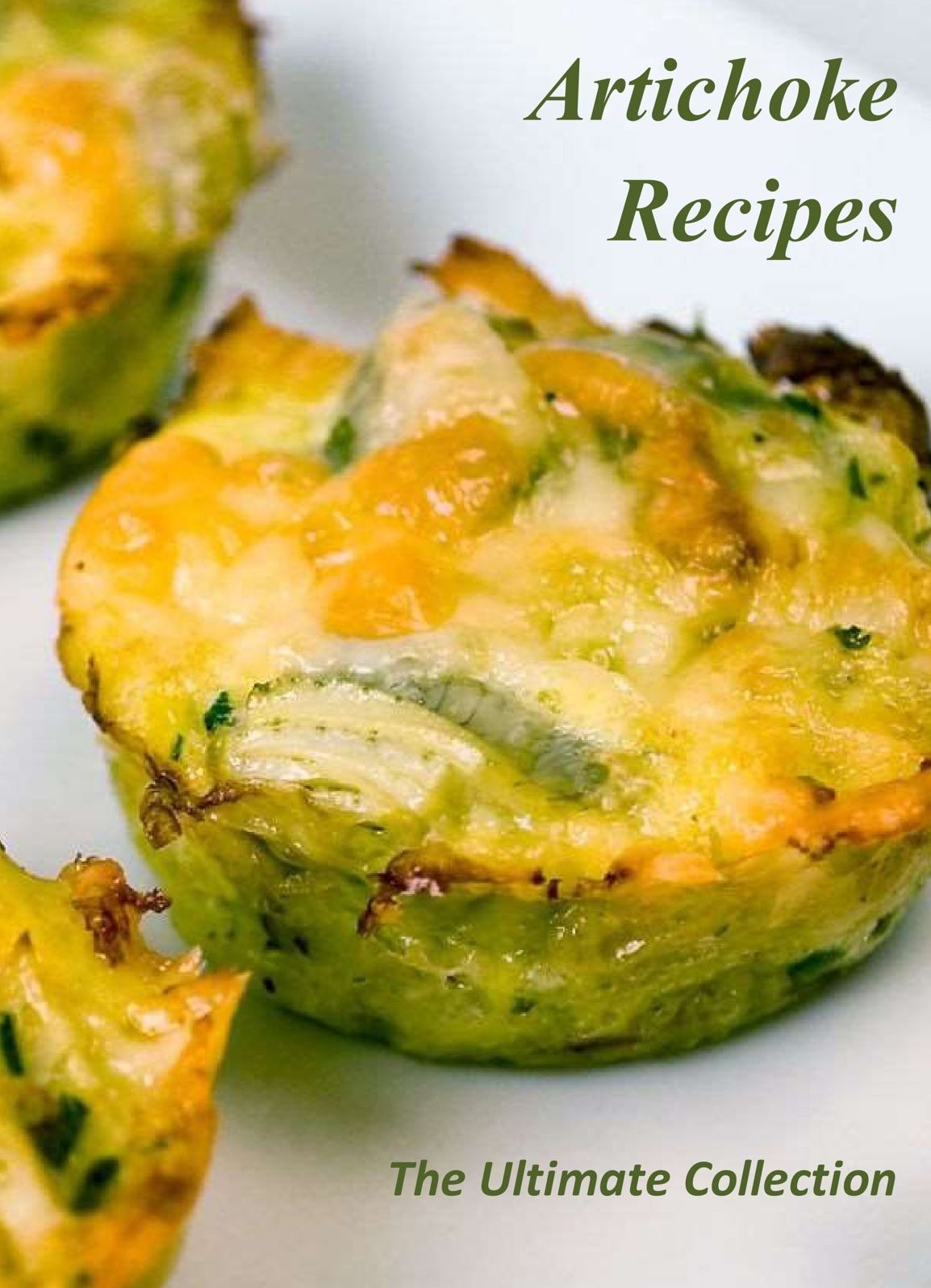 Artichoke Recipes: The Ultimate Collection