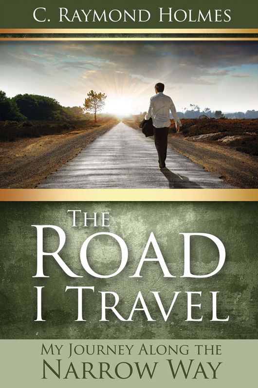 The Road I Travel