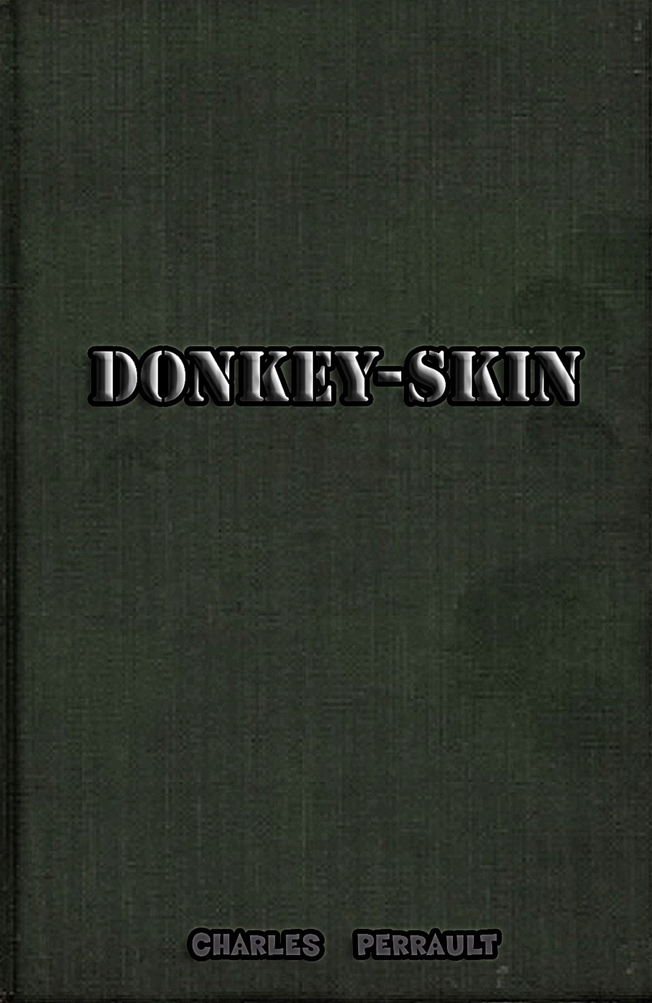 Donkey-Skin (illustrated)