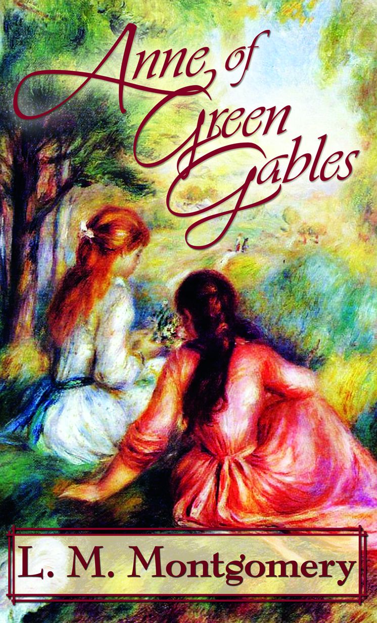 Anne of Green Gables (ARose Books Edition)