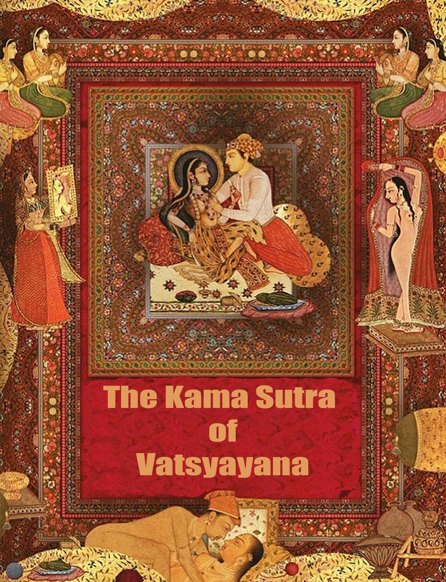 The Kama Sutra of Vatsyayana (illustrated)