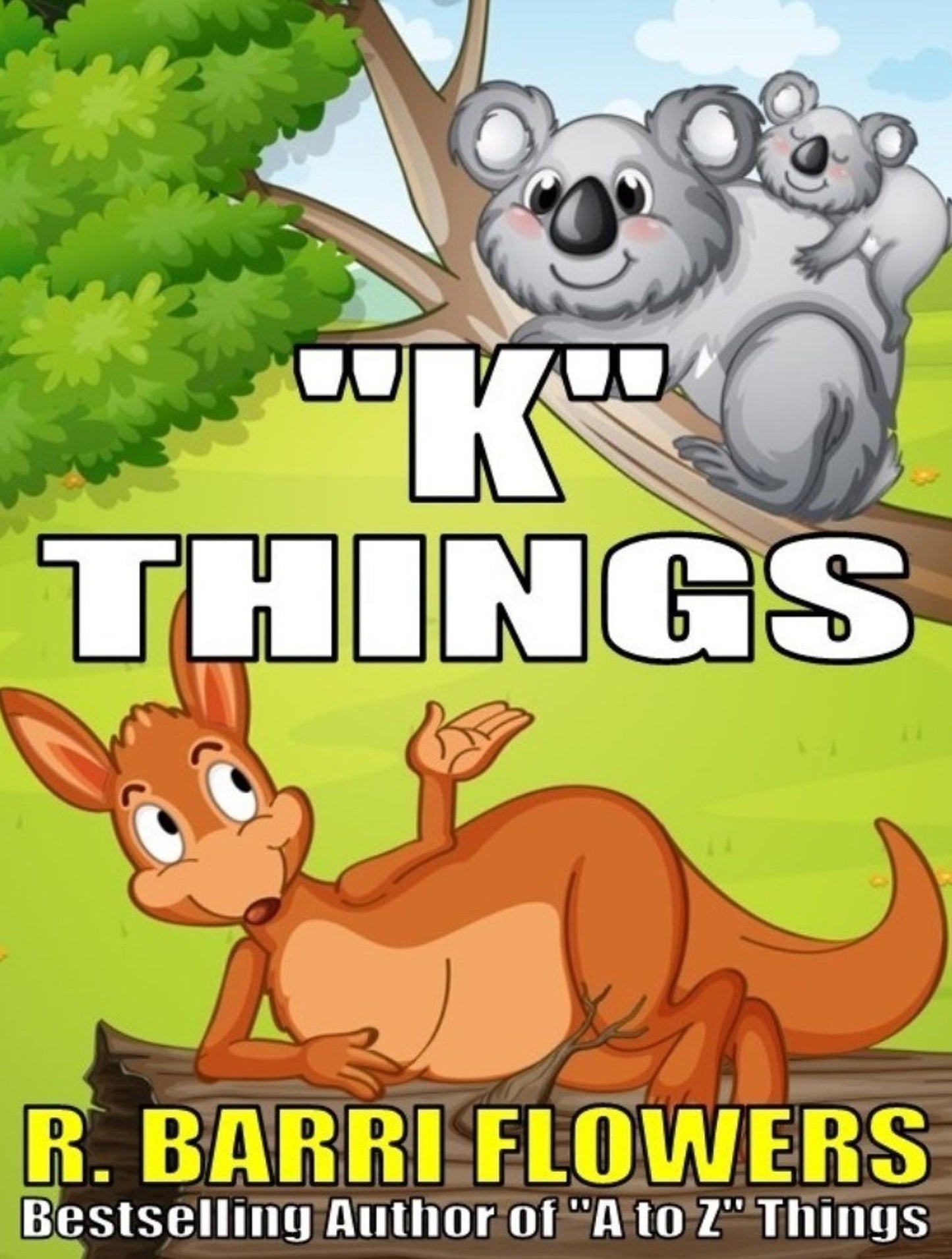 "K" Things (A Children's Picture Book) (A to Z Things Series, Book 11)