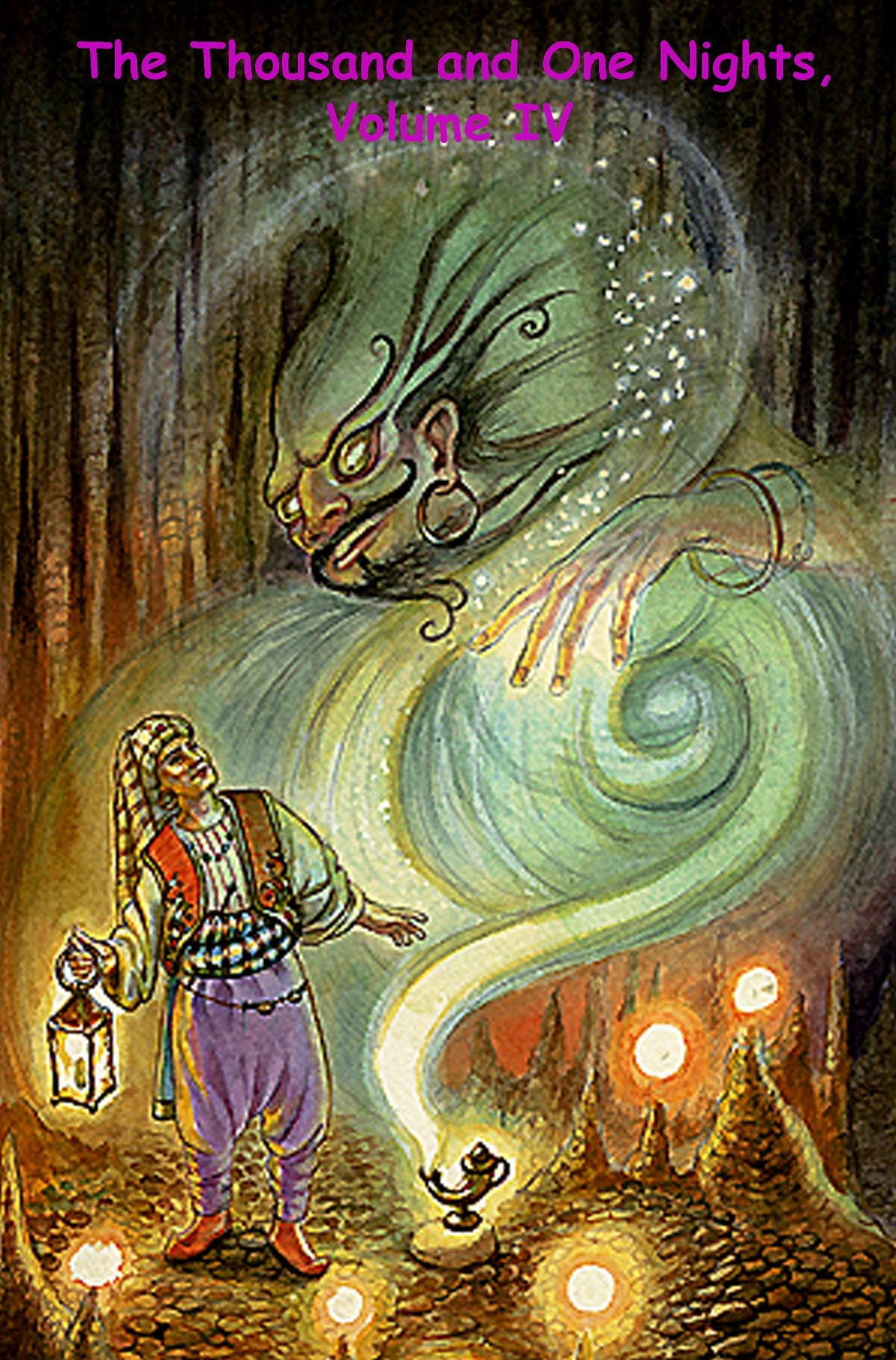 The Thousand and One Nights, Volume IV (illustrated)
