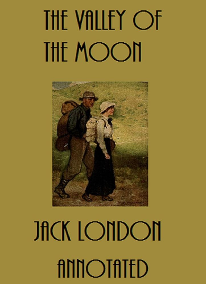 The Valley of the Moon (Annotated)