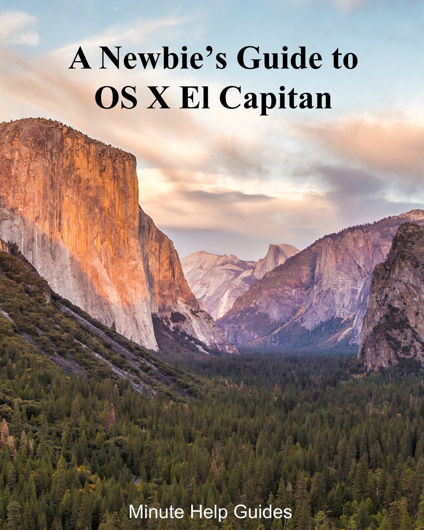 A Newbies Guide to OS X El Capitan: Switching Seamlessly from Windows to Mac