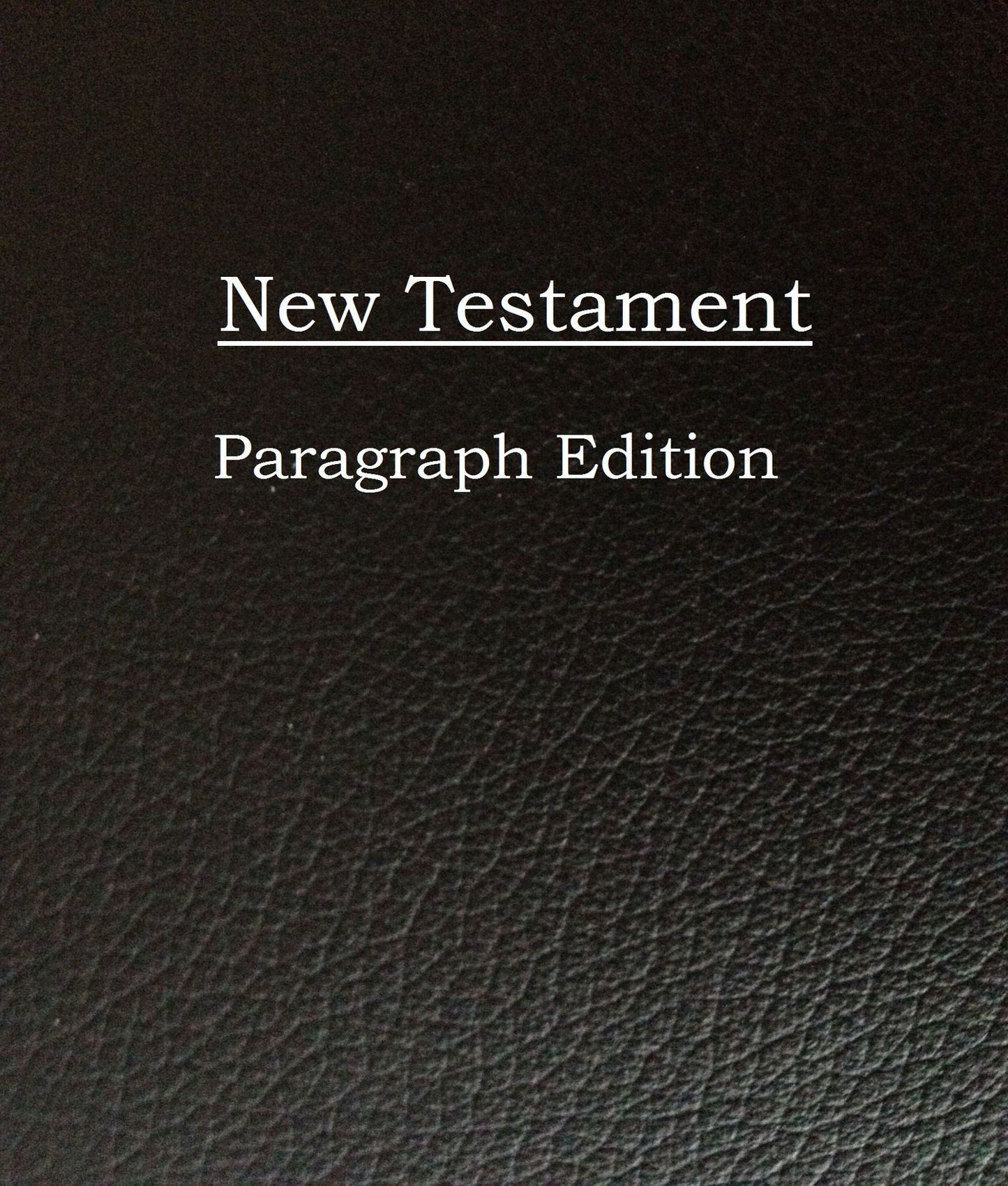 New Testament: Paragraph Edition