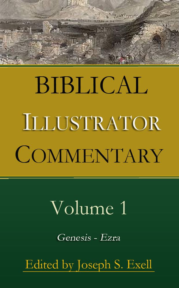 Biblical Illustrator Commentary, Volume 1