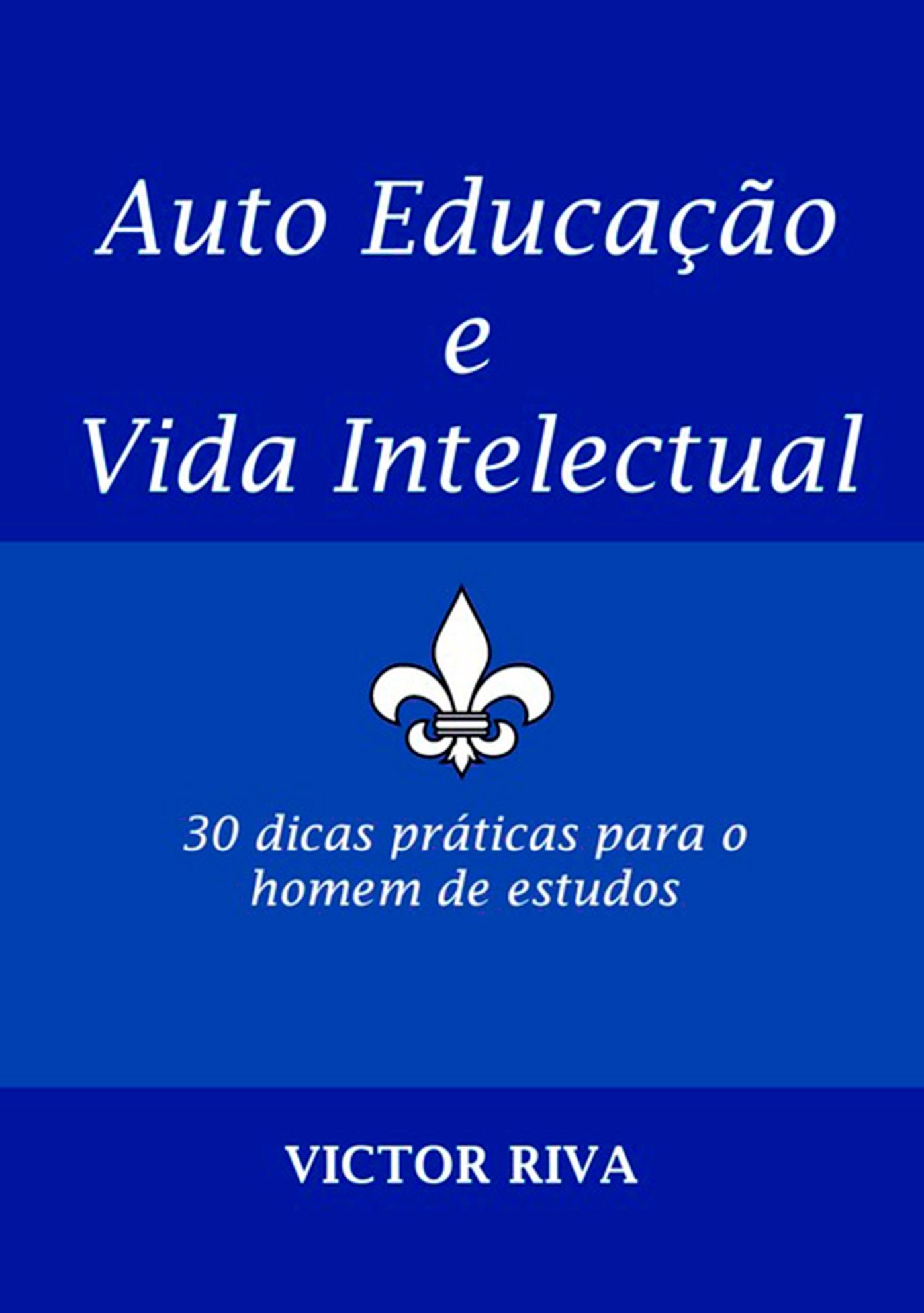 Auto Educacao E Vida Intelectual