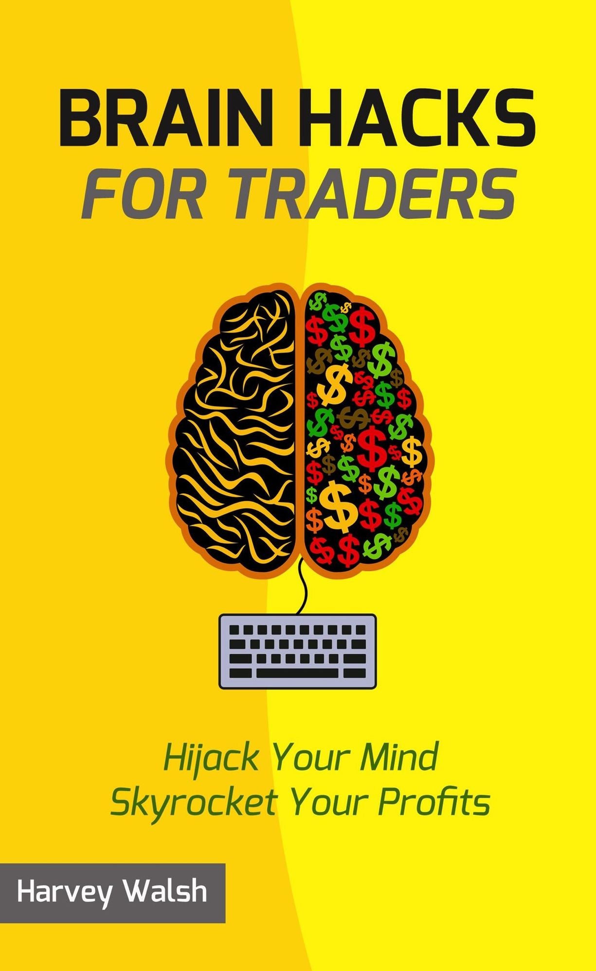 Brain Hacks For Traders
