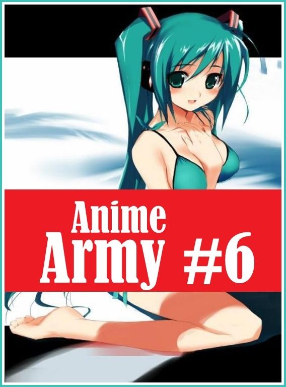 Domination: Erotica Best of Sex Books Erotic Anime Army #6 ( sex, porn, fetish, bondage, oral, anal, ebony, hentai, domination, erotic photography, erotic sex stories, adult, xxx, shemale, voyeur, erotic, blowjob )