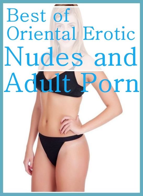 Bondage:	Erotica Best of Sex Books Erotic Best of"Oriental Erotic Nudes and Adult Porn " ( sex, porn, fetish, bondage, oral, anal, ebony, hentai, domination, erotic photography, erotic sex stories, adult, xxx, shemale, voyeur, erotic, blowjob )
