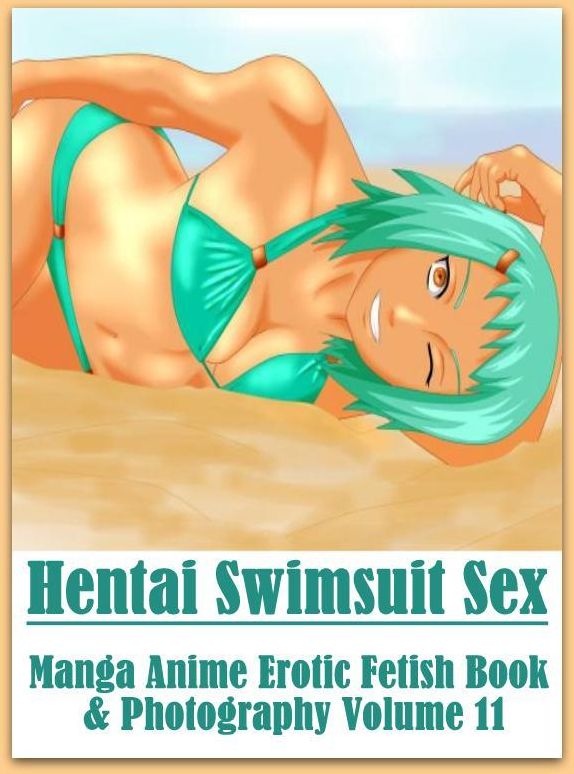Domination: Sex Real Porn Black and White Sex Hentai Swimsuit Sex Manga Anime Erotic Fetish Book & Photography Volume 11 ( sex, porn, fetish, bondage, oral, anal, ebony, hentai, domination, erotic photography, erotic sex stories, adult, xxx, shemale, voy