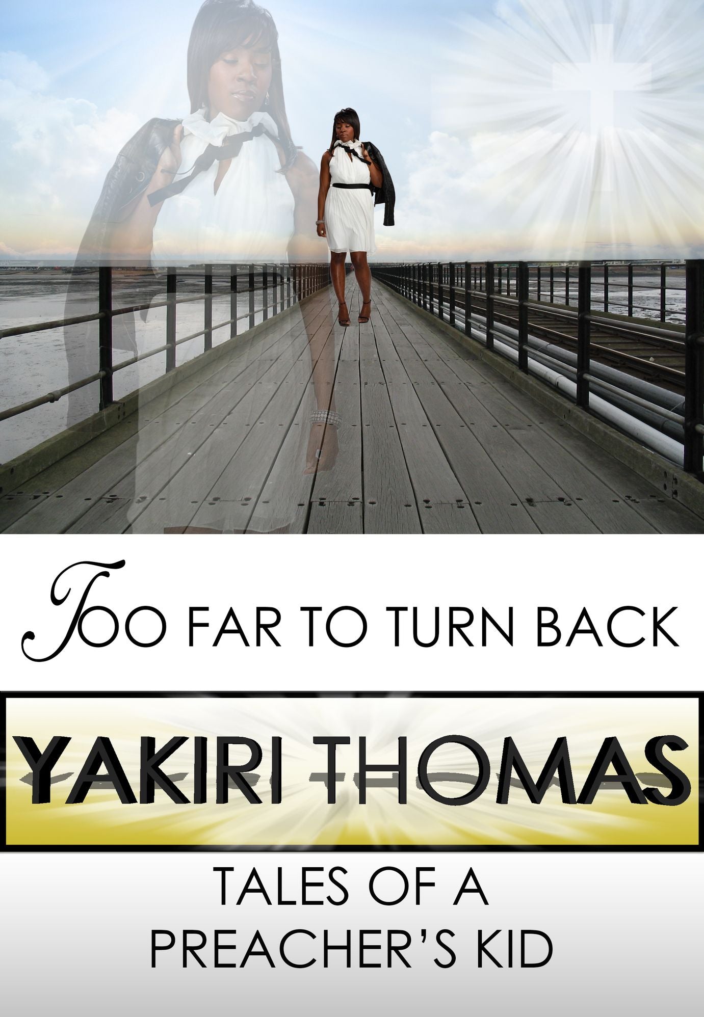 Too Far to Turn Back: Tales of a Preacher's Kid