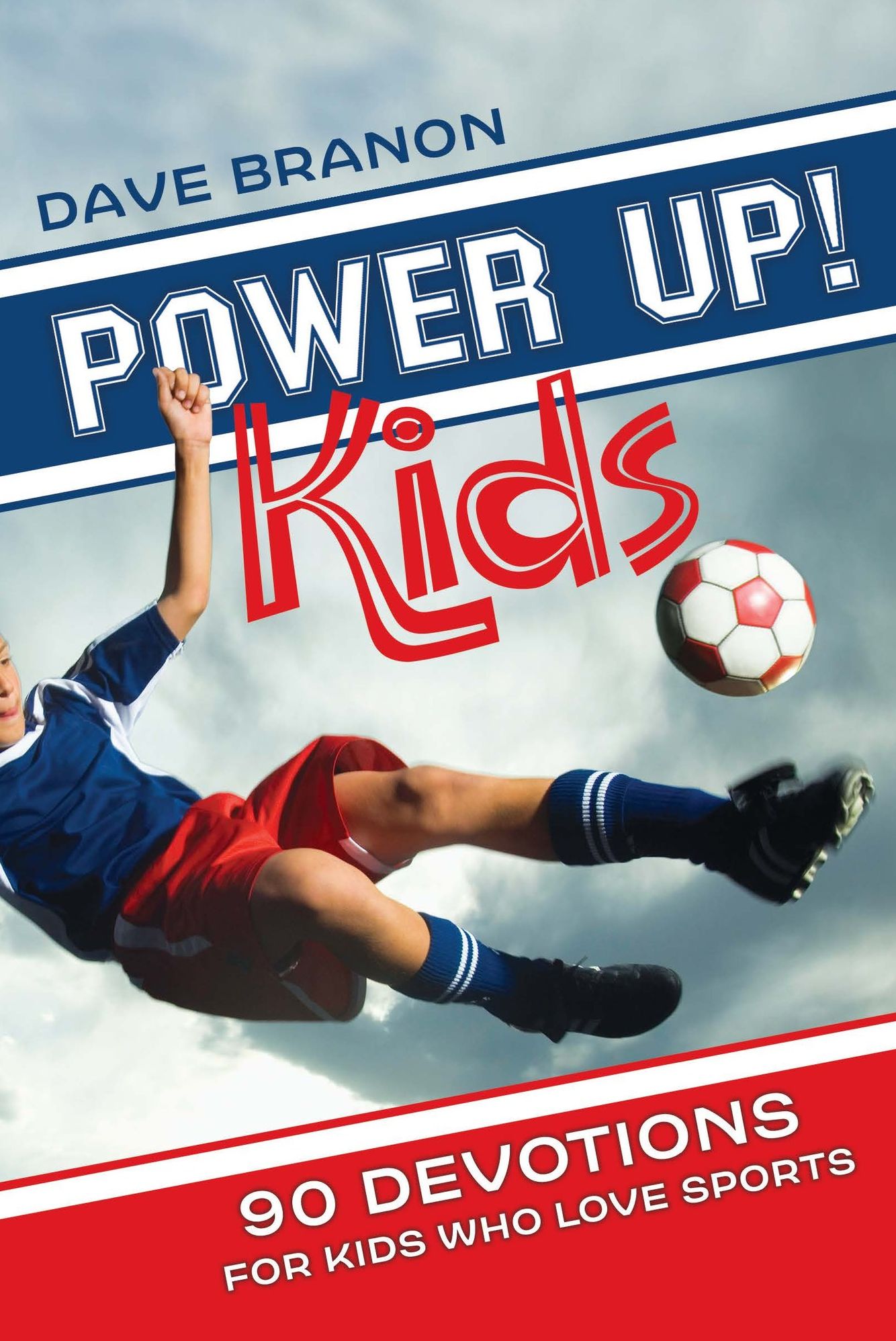 Power Up! Kids: 90 Devotionals for Kids Who Love Sports