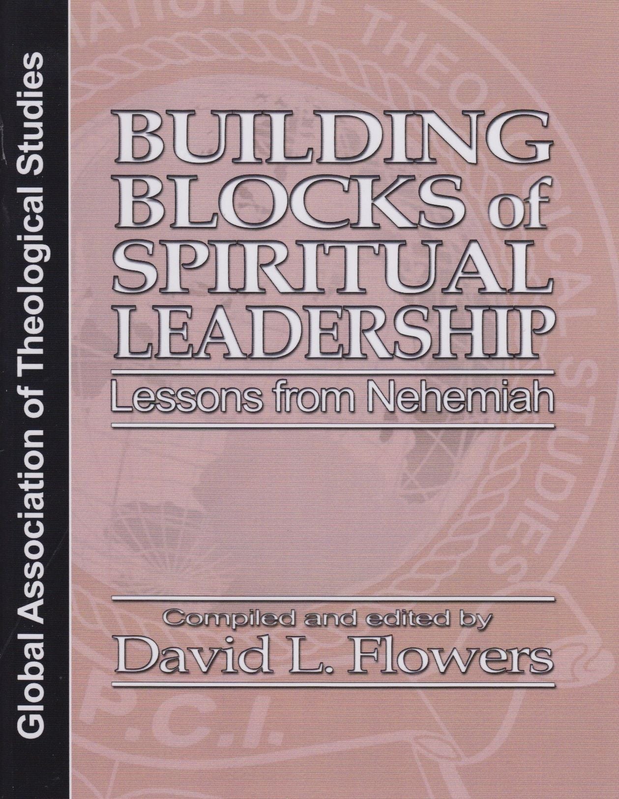 Building Blocks of Spiritual Leadership