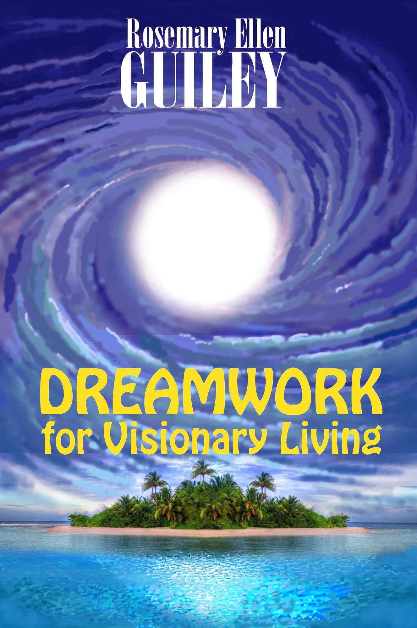 Dreamwork for Visionary Living