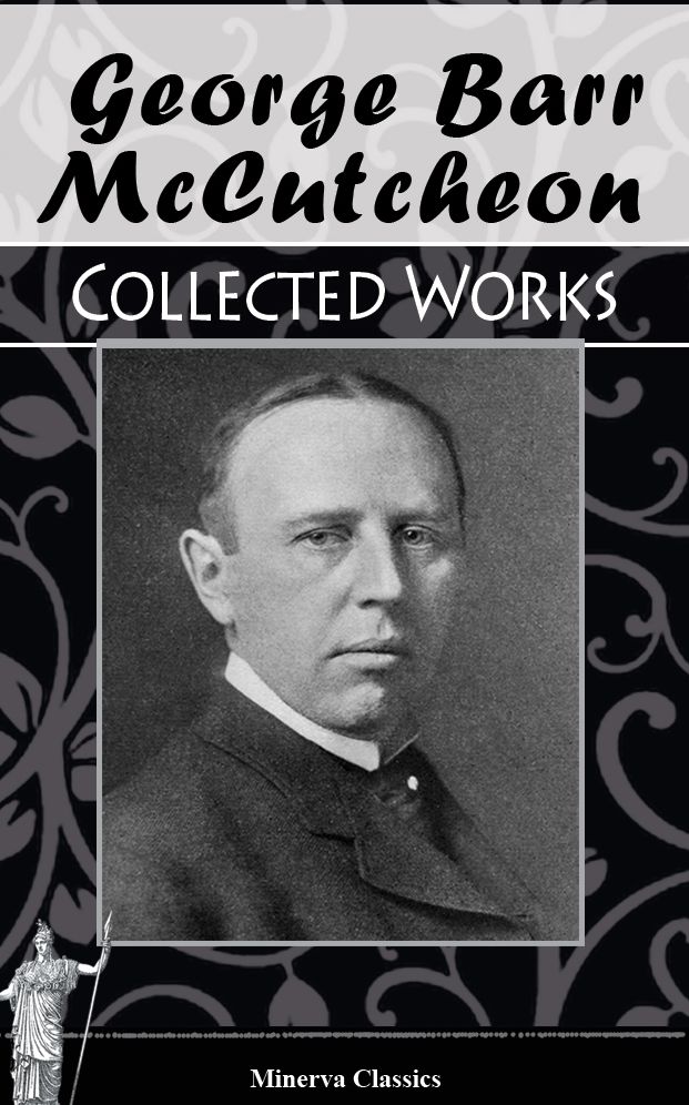 Collected Works of George Barr McCutcheon