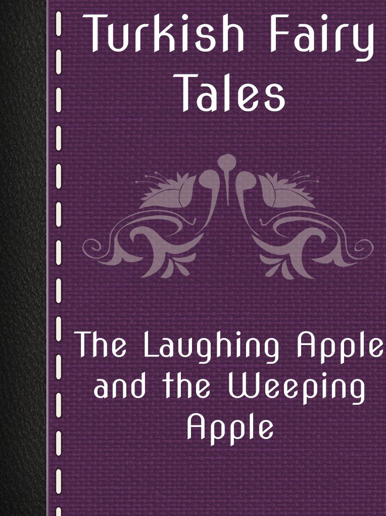 The Laughing Apple and the Weeping Apple