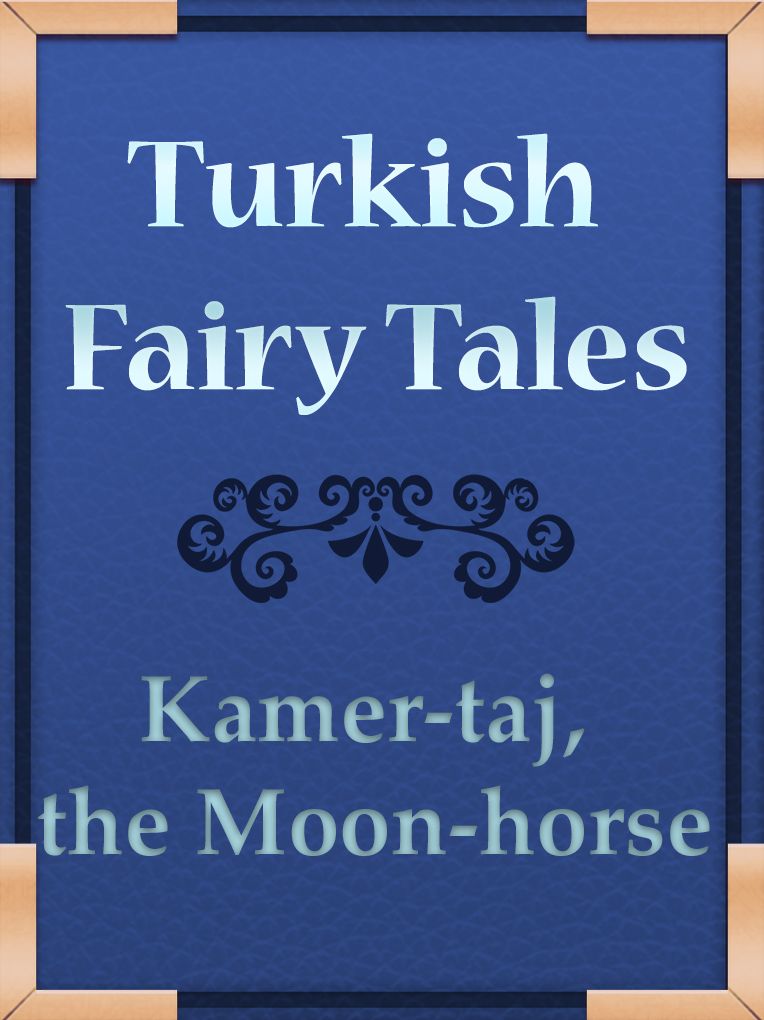 Kamer-taj, the Moon-horse