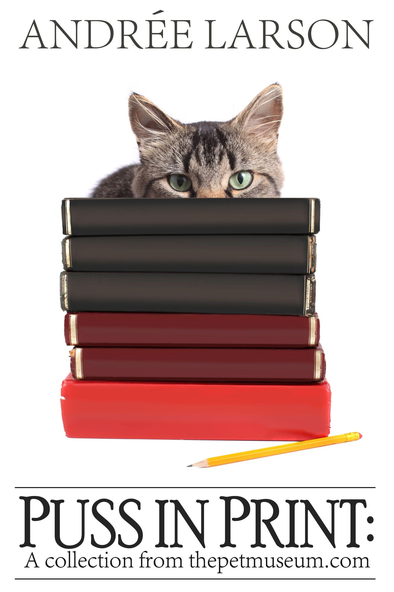 Puss In Print: A collection from thepetmuseum.com