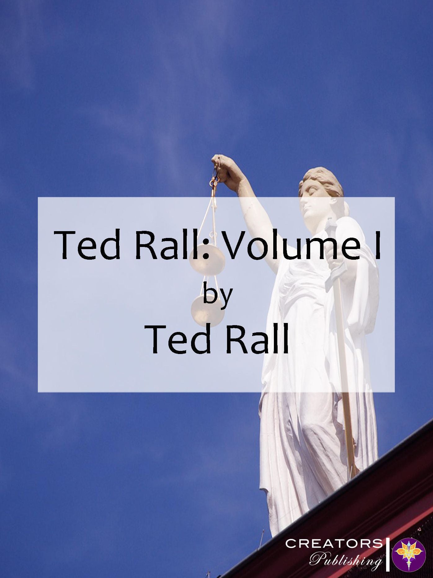 Ted Rall: Volume I