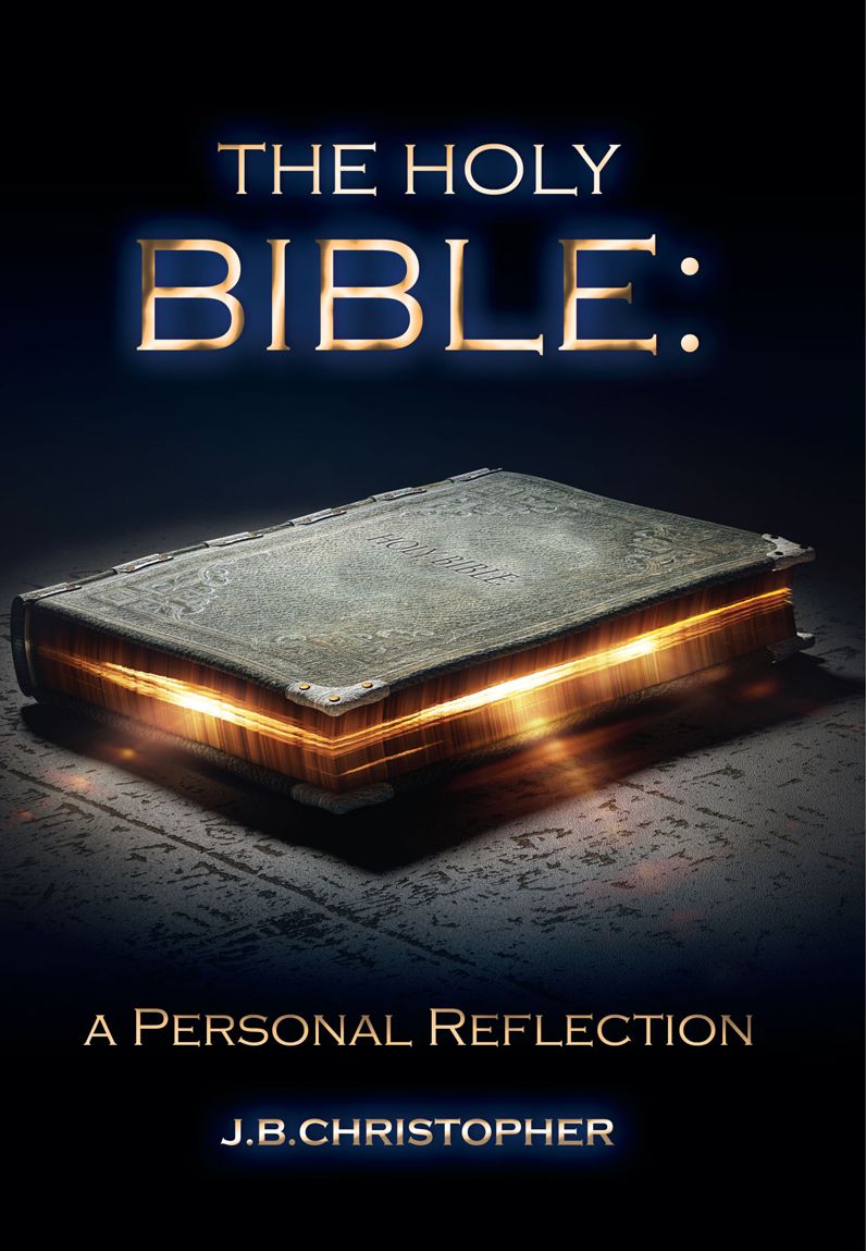 The Holy Bible: a Personal Reflection