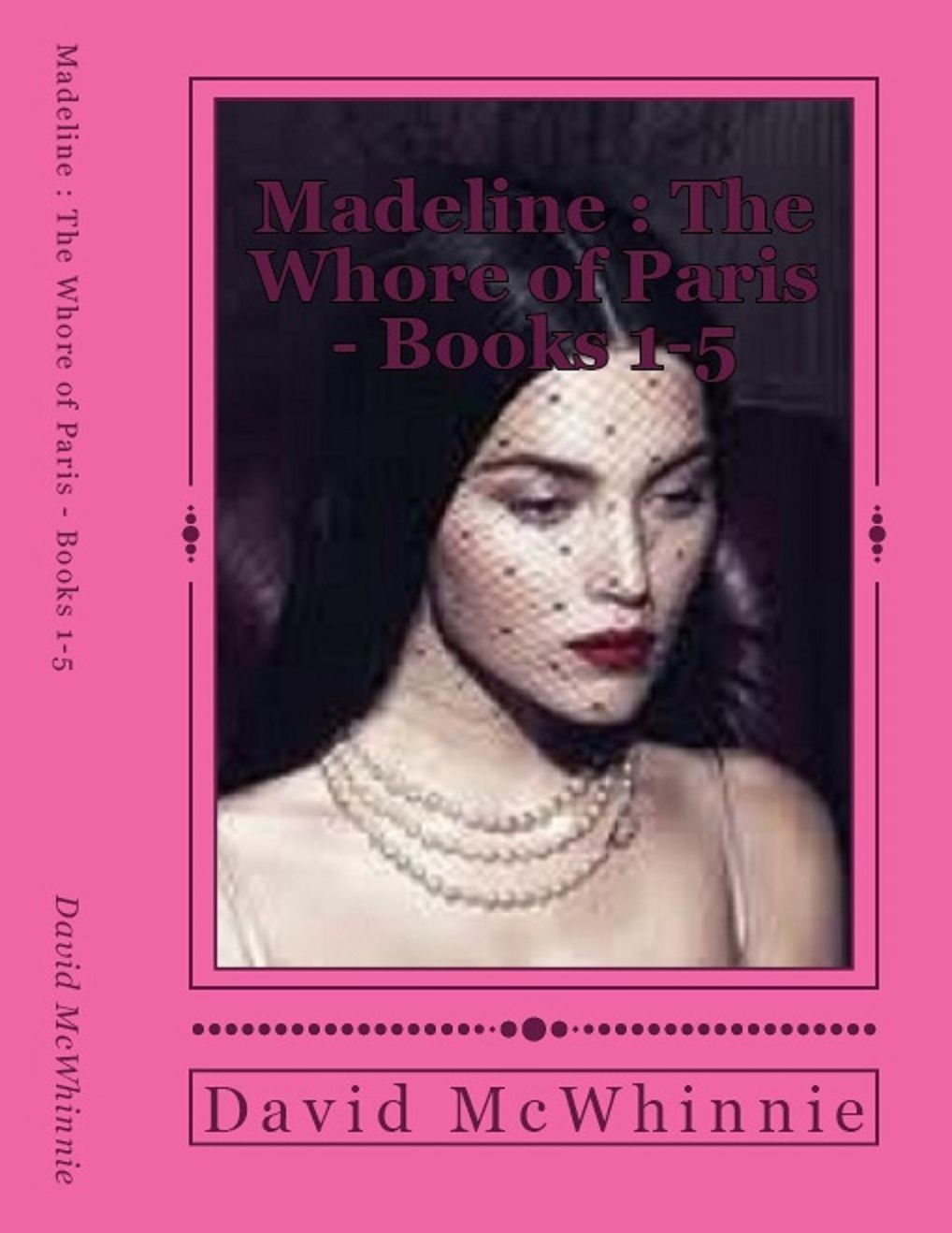 Madeline : The Whore of Paris - Books 1 - 5