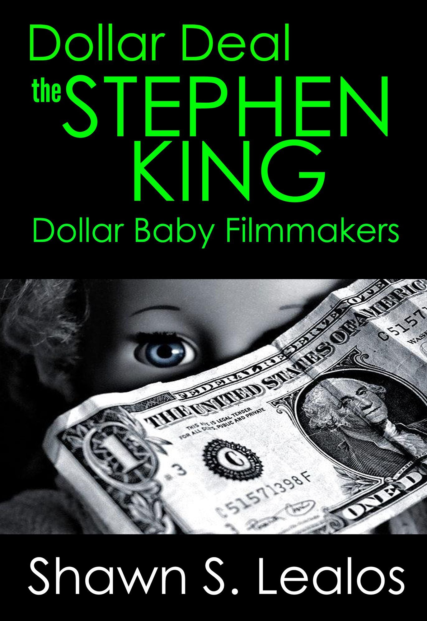 Dollar Deal: The Stephen King Dollar Baby Filmmakers