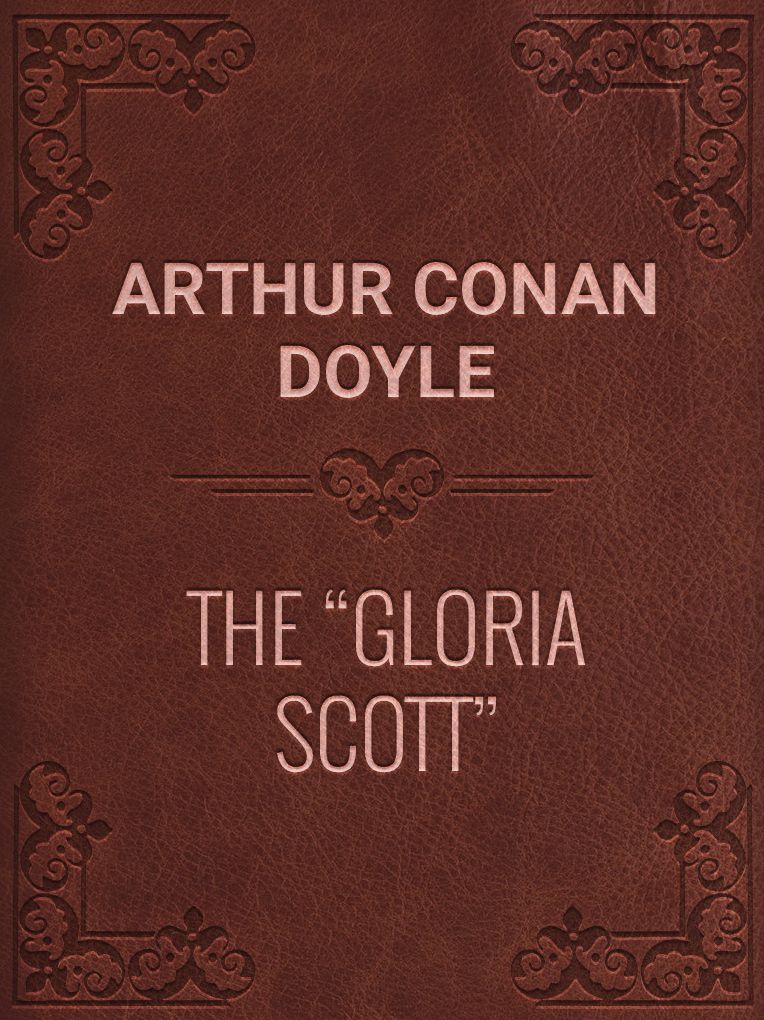 The "Gloria Scott"