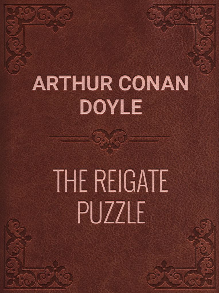 The Reigate Puzzle