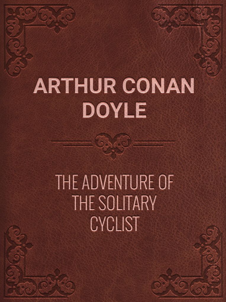 The Adventure of the Solitary Cyclist