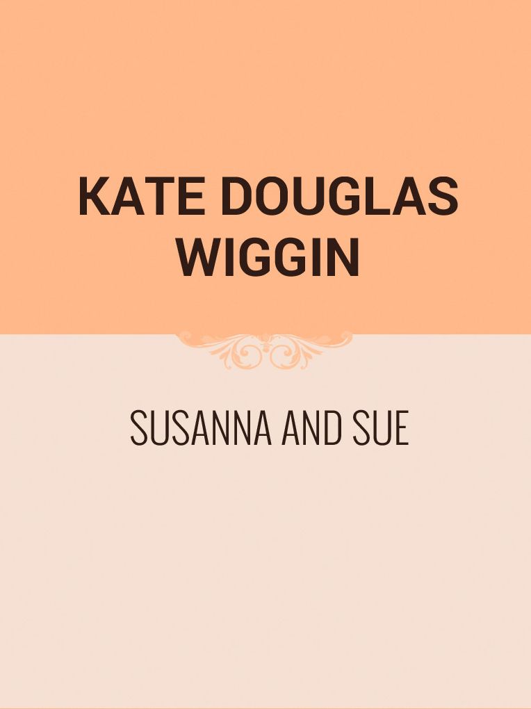 Susanna and Sue