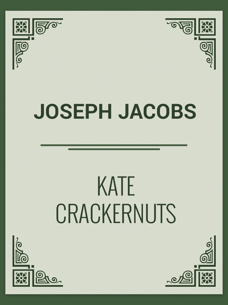KATE CRACKERNUTS