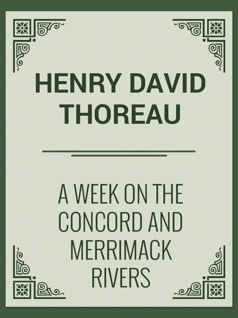 A Week on the Concord and Merrimack Rivers