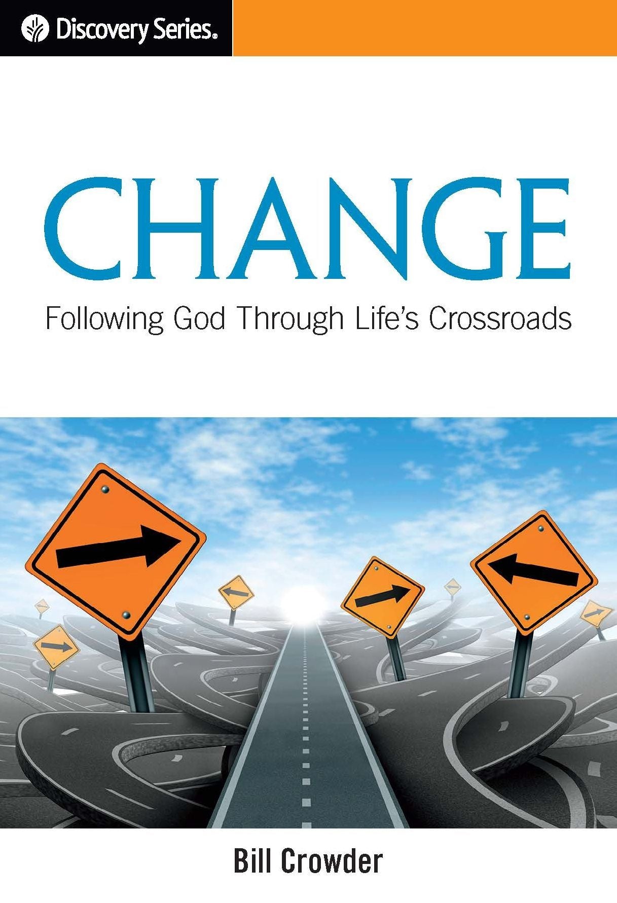 Change: Following God Through Life's Crossroads