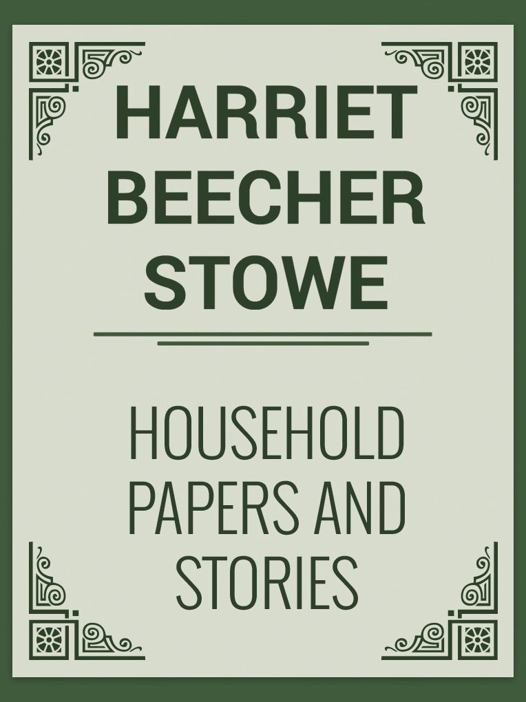 Household Papers and Stories