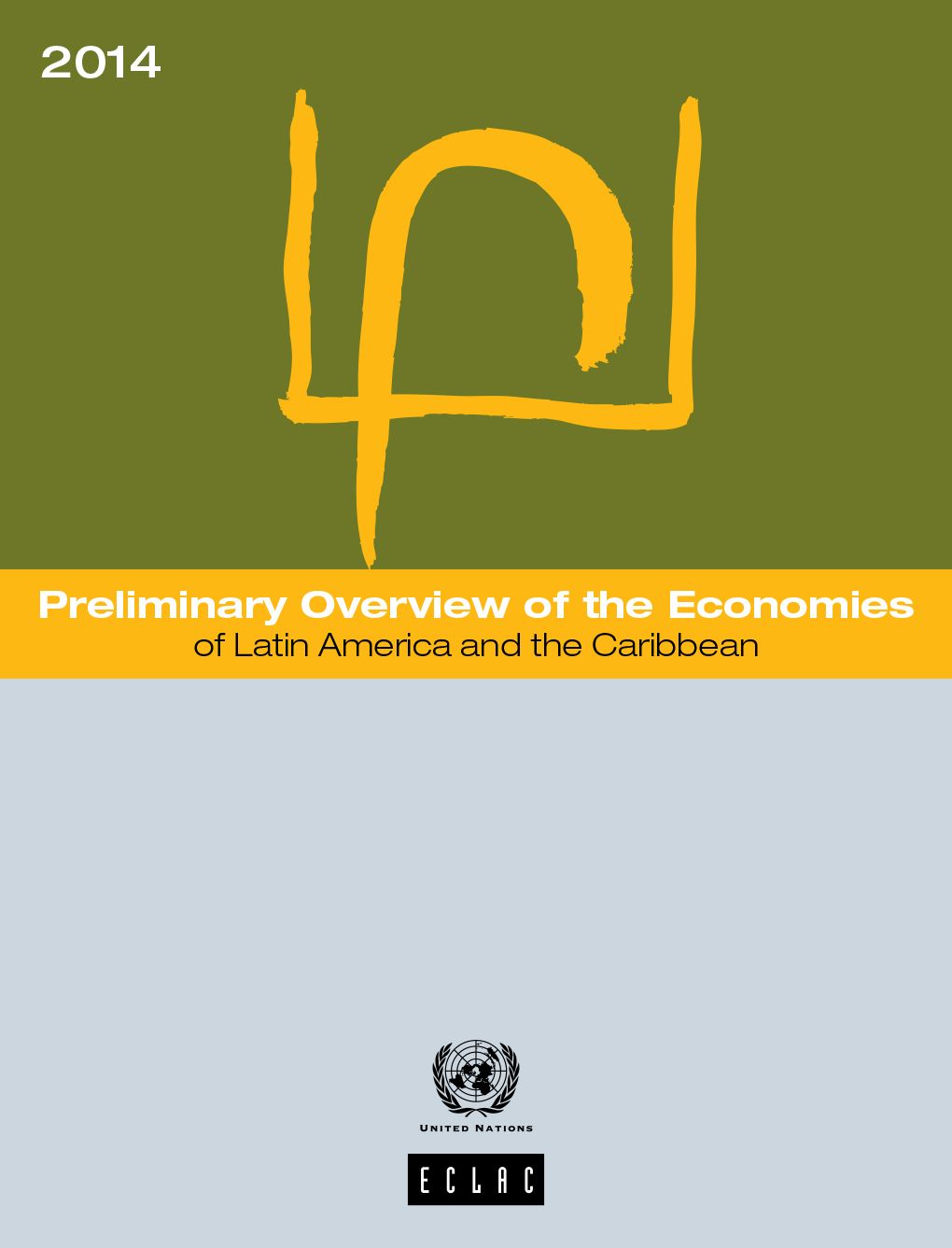 Preliminary Overview of the Economies of Latin America and the Caribbean 2014