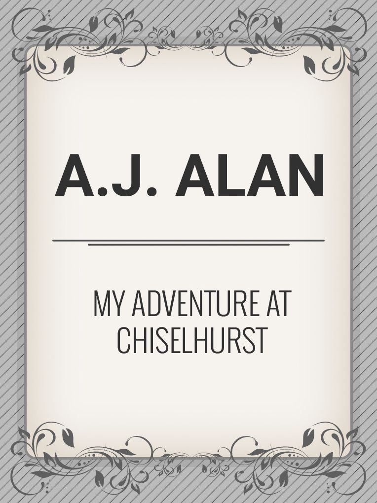 My Adventure At Chiselhurst
