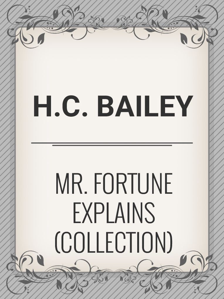 Mr. Fortune Explains (Collection)