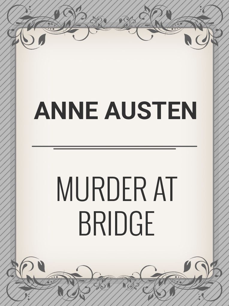 Murder At Bridge