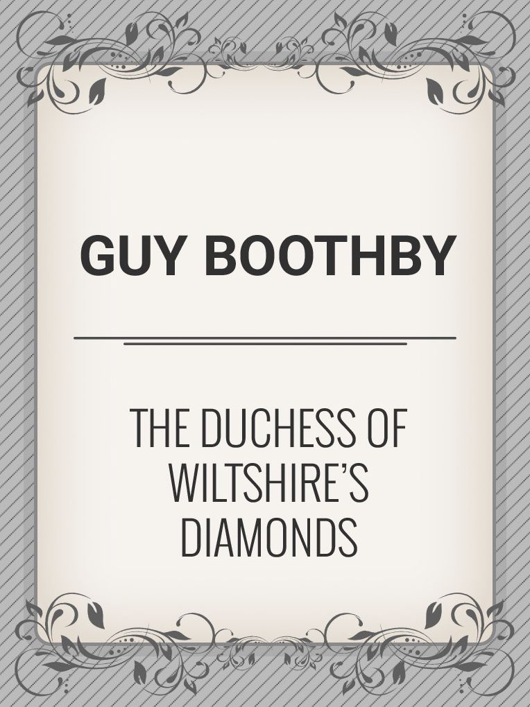 The Duchess of Wiltshire's Diamonds