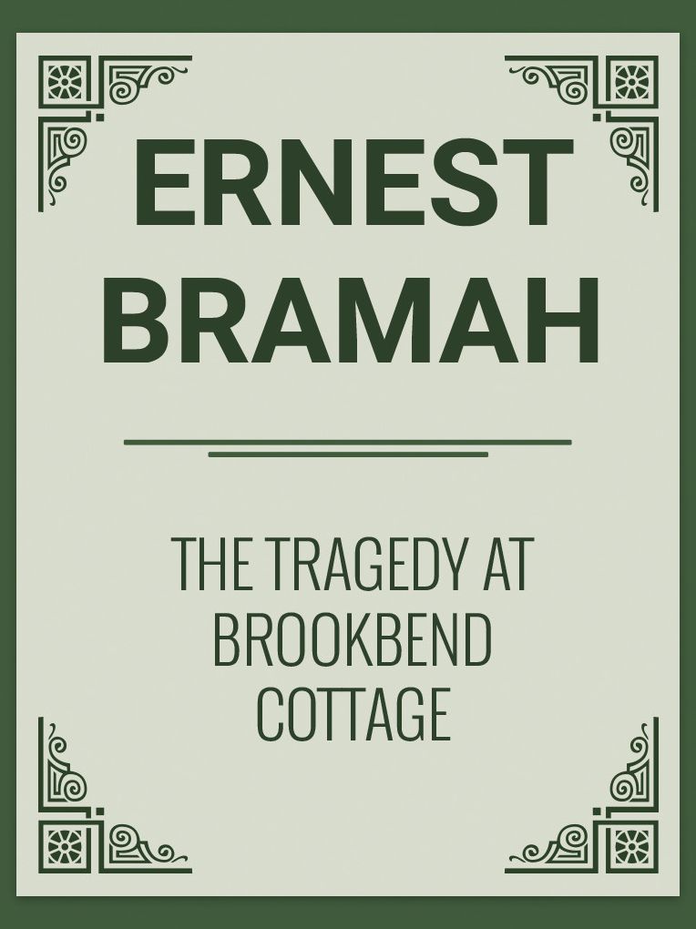 The Tragedy at Brookbend Cottage