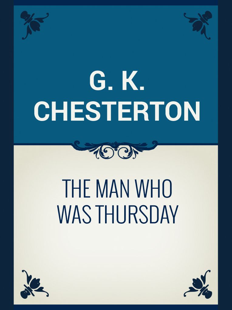 THE MAN WHO WAS THURSDAY A NIGHTMARE