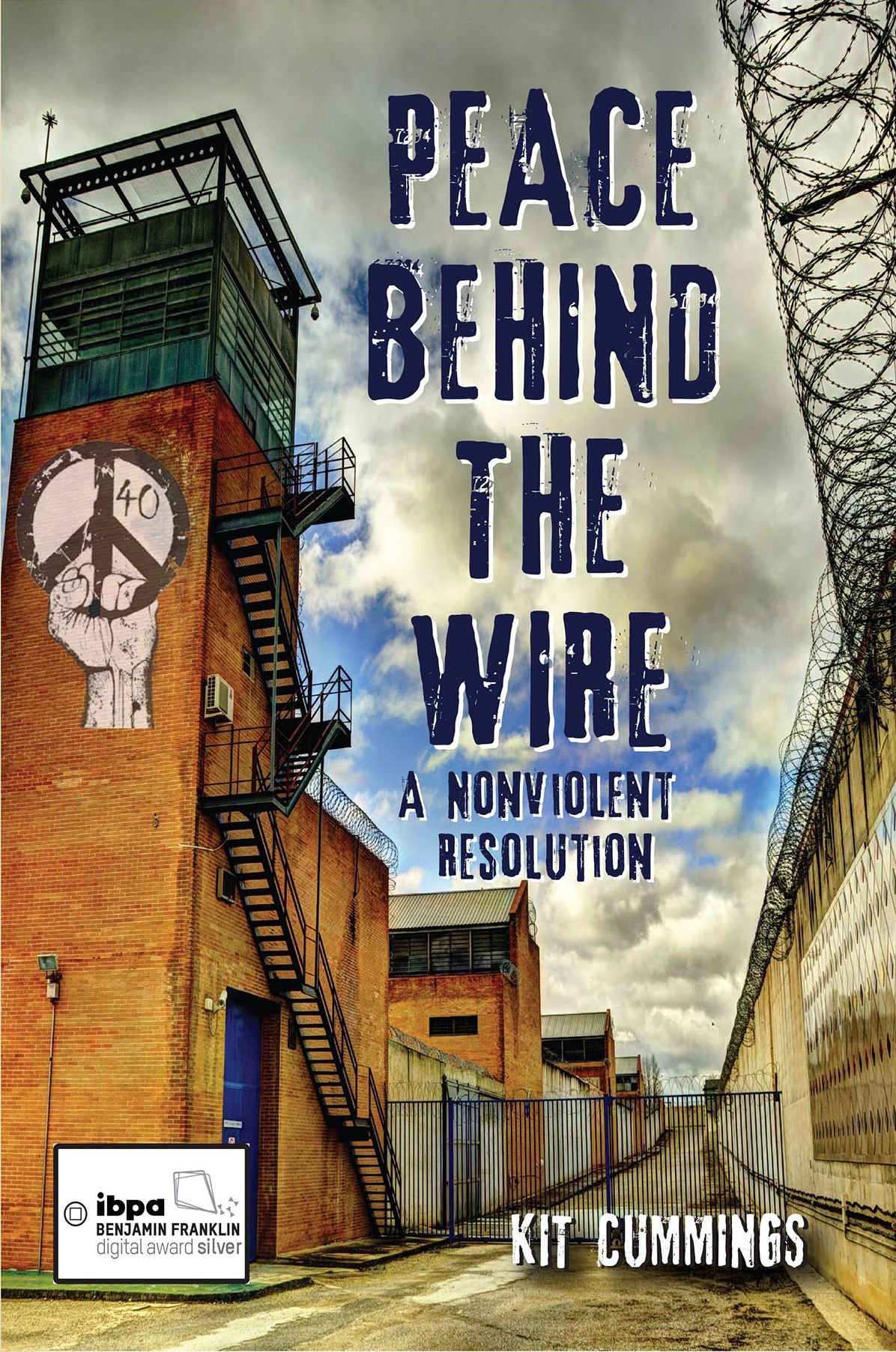 Peace Behind the Wire: A Nonviolent Resolution