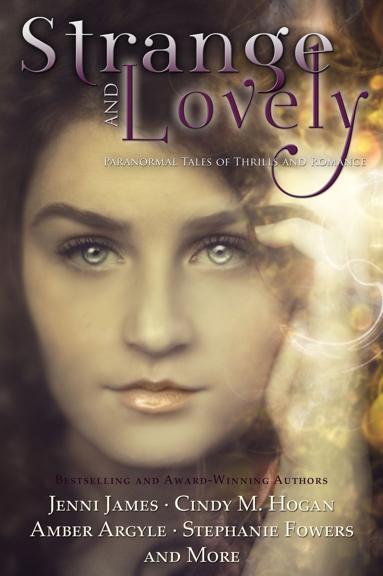 Strange And Lovely: Paranormal Tales of Thrills and Romance