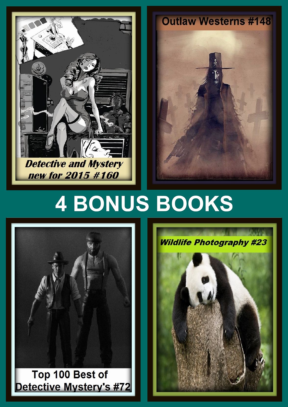 Detective: Four bonus books in one Bundle Top 100 Best of Detective Mystery's #72, Outlaw Westerns #148, Wildlife Photography #23, Detective and Mystery new for 2015 #160