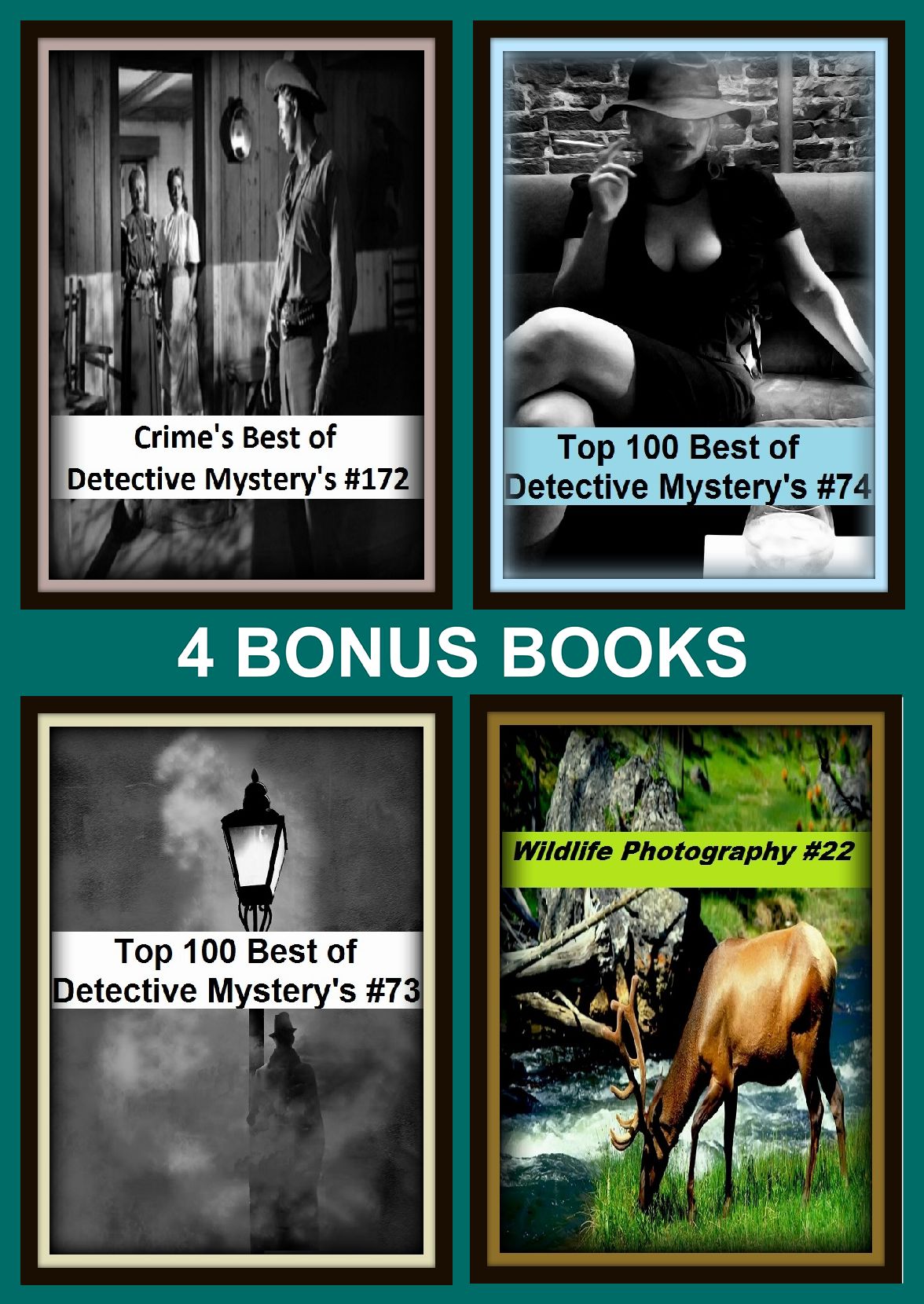 Detective: Four bonus books in one Bundle Wildlife Photography #22, Top 100 Best of Detective Mystery's #73, Crime's Best of Detective Mystery's #172, Top 100 Best of Detective Mystery's #74