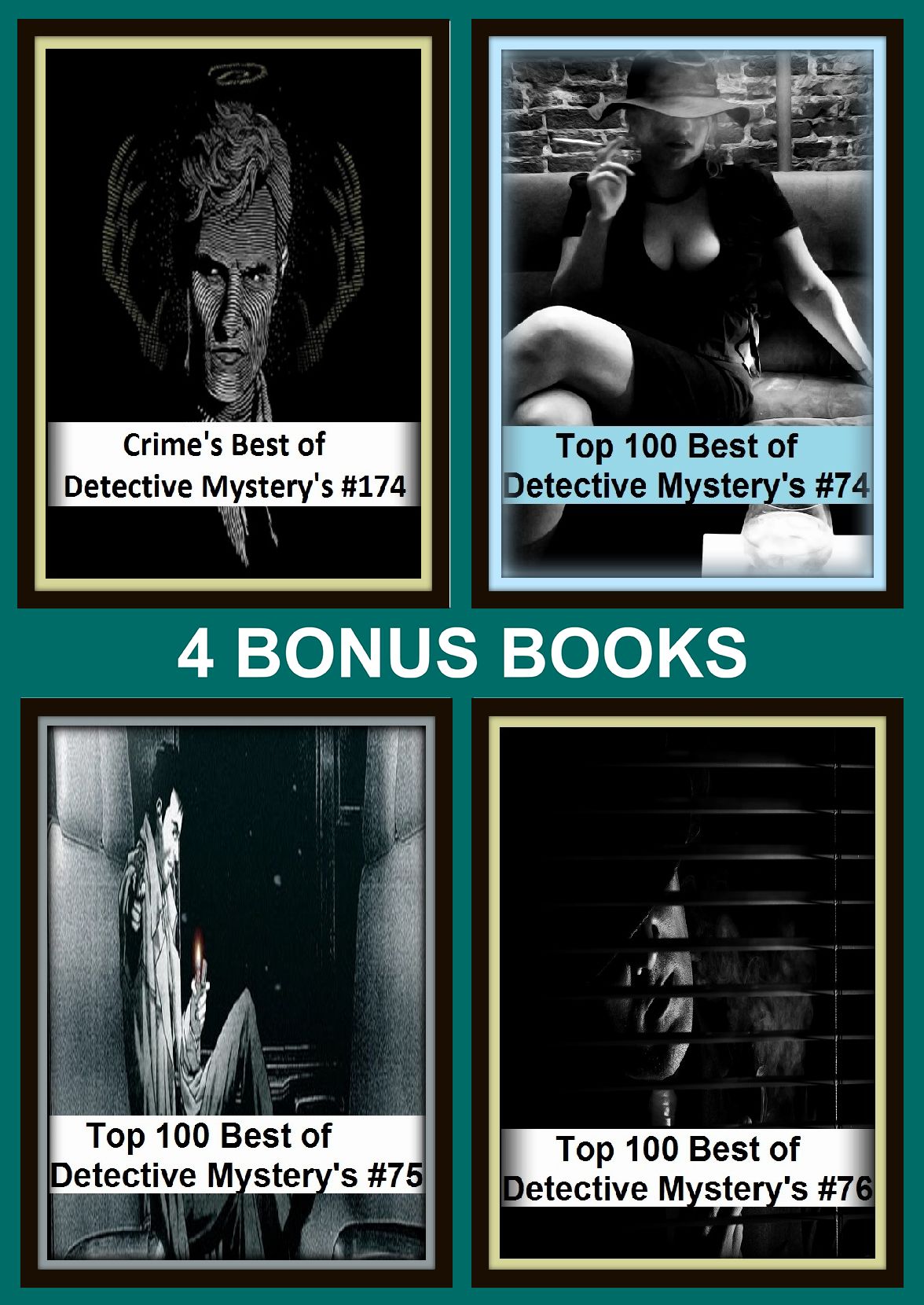 Detective: Four bonus books in one Bundle Top 100 Best of Detective Mystery's #74, Top 100 Best of Detective Mystery's #75, Crime's Best of Detective Mystery's #174, Top 100 Best of Detective Mystery's #76