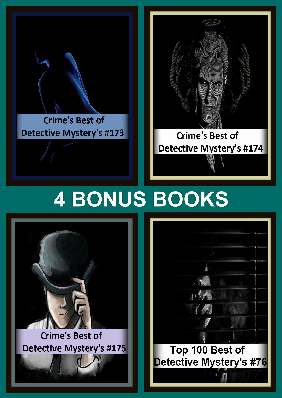 Detective: Four bonus books in one Bundle Crime's Best of Detective Mystery's #173, Crime's Best of Detective Mystery's #174, Top 100 Best of Detective Mystery's #76, Crime's Best of Detective Mystery's #175