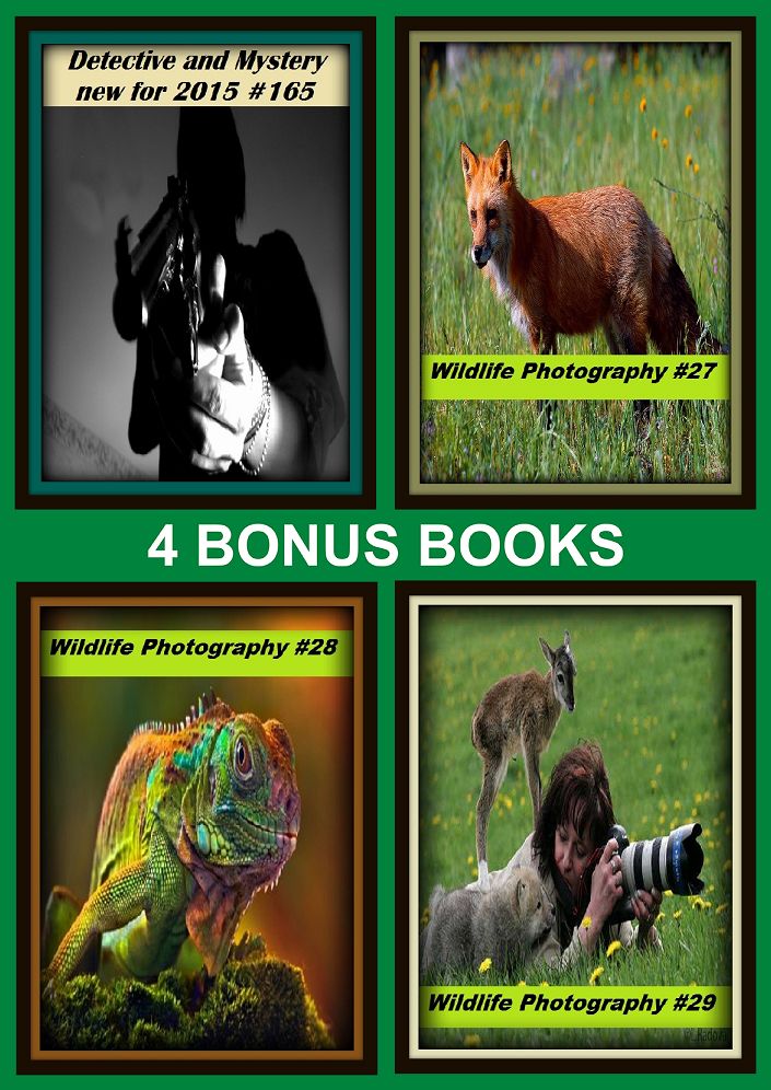 Detective: Four bonus books in one Bundle Wildlife Photography #27, Wildlife Photography #28, Detective and Mystery new for 2015 #165, Wildlife Photography #29